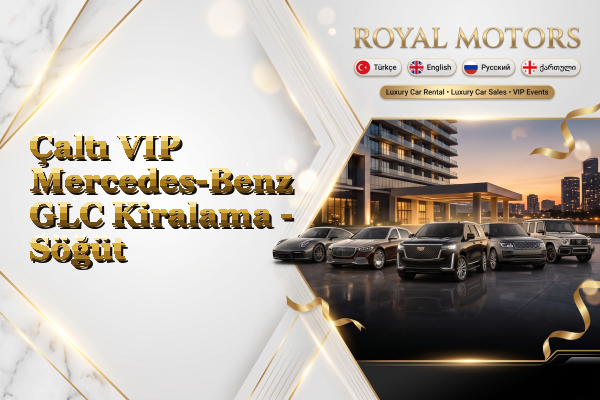 Çaltı VIP Mercedes-Benz GLC Kiralama - Söğüt
