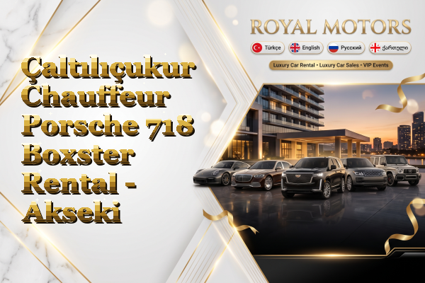 Çaltılıçukur Chauffeur Porsche 718 Boxster Rental - Akseki