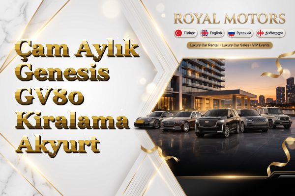 Çam Aylık Genesis GV80 Kiralama - Akyurt