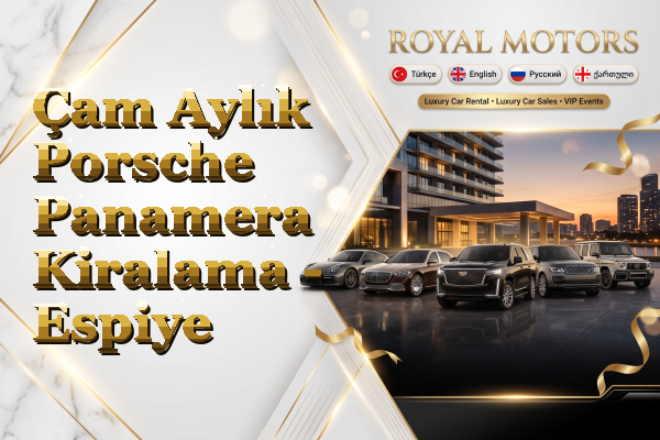 Çam Aylık Porsche Panamera Kiralama - Espiye