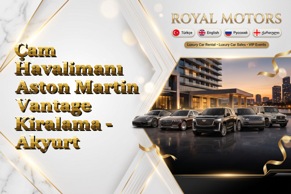 Çam Havalimanı Aston Martin Vantage Kiralama - Akyurt