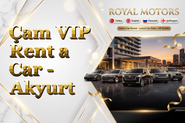 Çam VIP Rent a Car - Akyurt