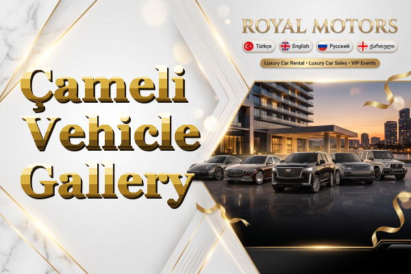 Çameli Vehicle Gallery