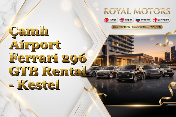Çamlı Airport Ferrari 296 GTB Rental - Kestel