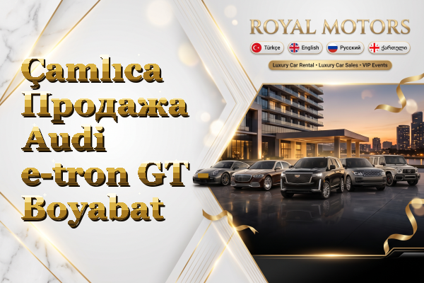 Çamlıca Продажа Audi e-tron GT - Boyabat
