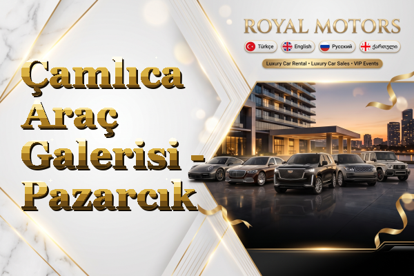 Çamlıca Araç Galerisi - Pazarcık