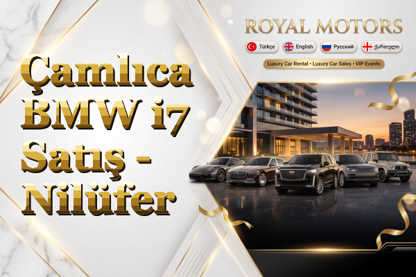 Çamlıca BMW i7 Satış - Nilüfer