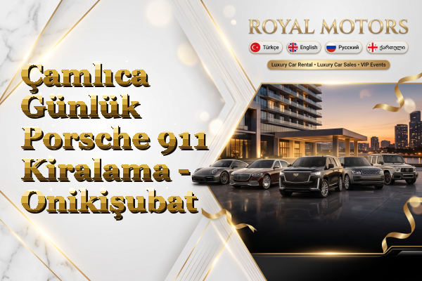 Çamlıca Günlük Porsche 911 Kiralama - Onikişubat