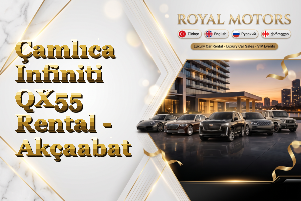Çamlıca Infiniti QX55 Rental - Akçaabat