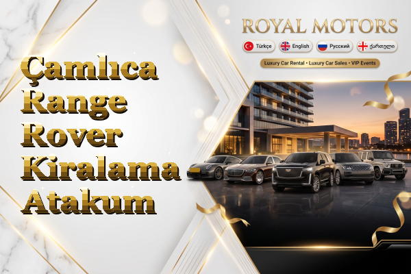Çamlıca Range Rover Kiralama - Atakum