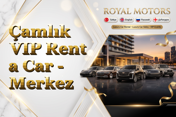 Çamlık VIP Rent a Car - Merkez