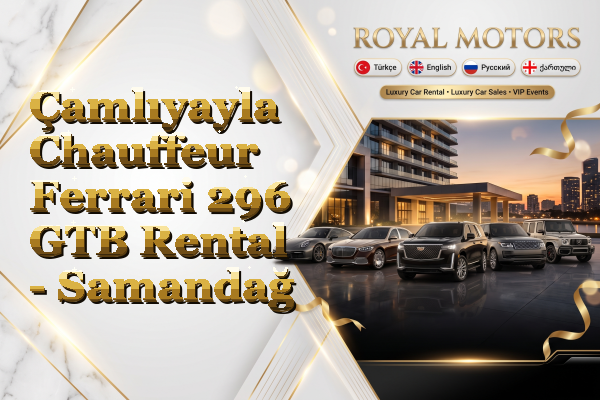 Çamlıyayla Chauffeur Ferrari 296 GTB Rental - Samandağ