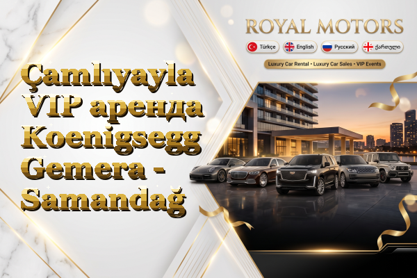 Çamlıyayla VIP аренда Koenigsegg Gemera - Samandağ