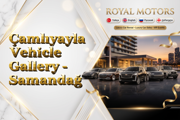 Çamlıyayla Vehicle Gallery - Samandağ