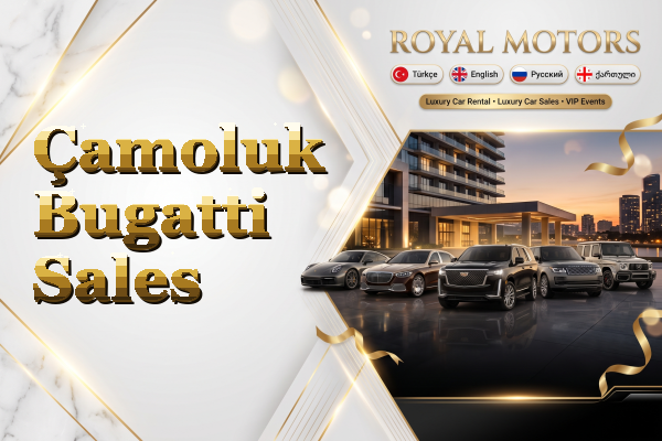 Çamoluk Bugatti Sales