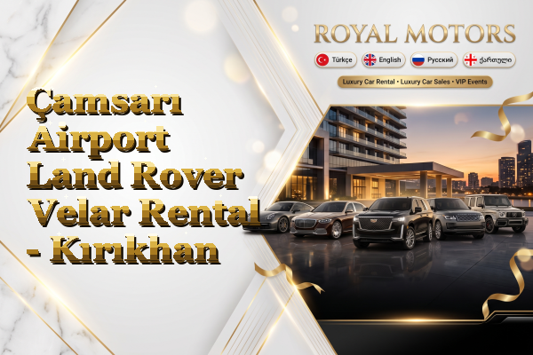 Çamsarı Airport Land Rover Velar Rental - Kırıkhan