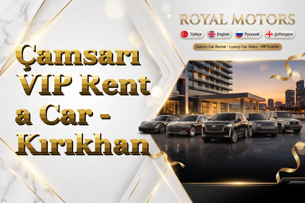 Çamsarı VIP Rent a Car - Kırıkhan