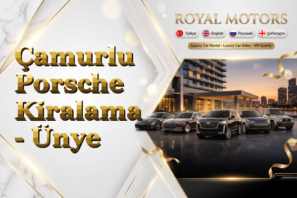 Çamurlu Porsche Kiralama - Ünye