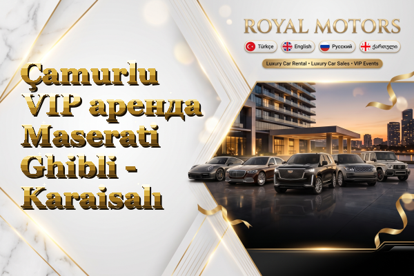 Çamurlu VIP аренда Maserati Ghibli - Karaisalı