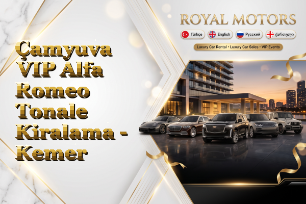 Çamyuva VIP Alfa Romeo Tonale Kiralama - Kemer