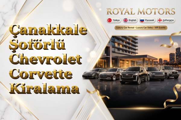 Çanakkale Şoförlü Chevrolet Corvette Kiralama