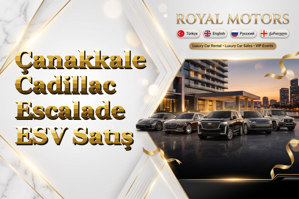Çanakkale Cadillac Escalade ESV Satış
