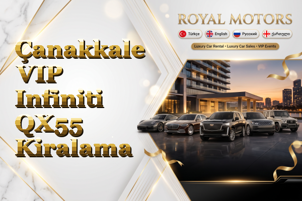 Çanakkale VIP Infiniti QX55 Kiralama