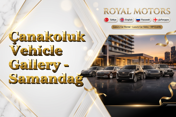 Çanakoluk Vehicle Gallery - Samandağ