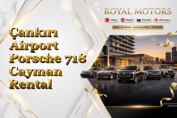 Çankırı Airport Porsche 718 Cayman Rental