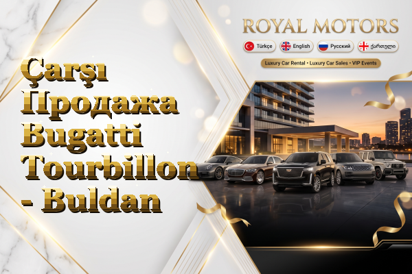 Çarşı Продажа Bugatti Tourbillon - Buldan
