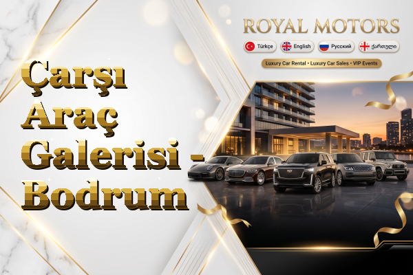 Çarşı Araç Galerisi - Bodrum