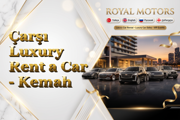 Çarşı Luxury Rent a Car - Kemah