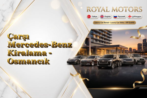 Çarşı Mercedes-Benz Kiralama - Osmancık