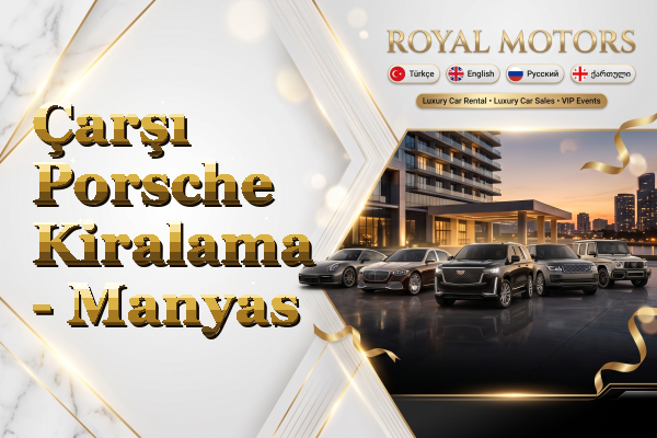 Çarşı Porsche Kiralama - Manyas