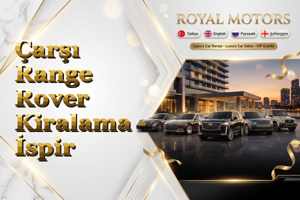 Çarşı Range Rover Kiralama - İspir