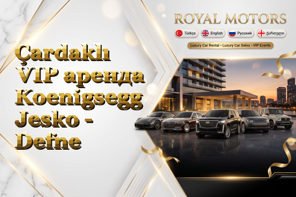 Çardaklı VIP аренда Koenigsegg Jesko - Defne