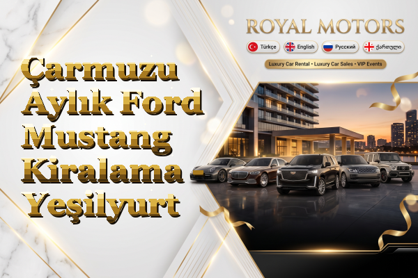 Çarmuzu Aylık Ford Mustang Kiralama - Yeşilyurt