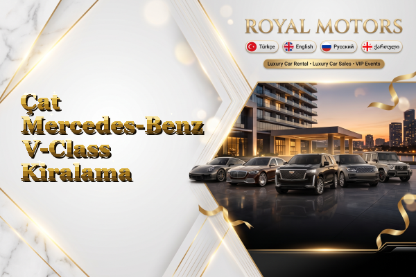 Çat Mercedes-Benz V-Class Kiralama