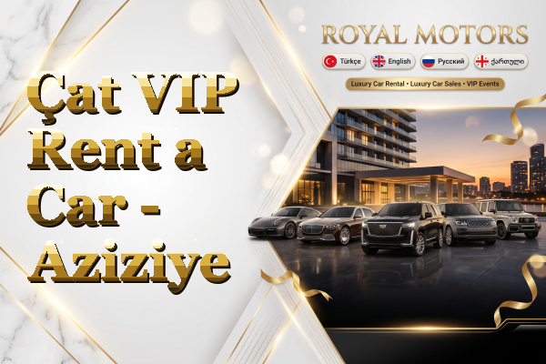Çat VIP Rent a Car - Aziziye
