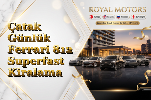 Çatak Günlük Ferrari 812 Superfast Kiralama