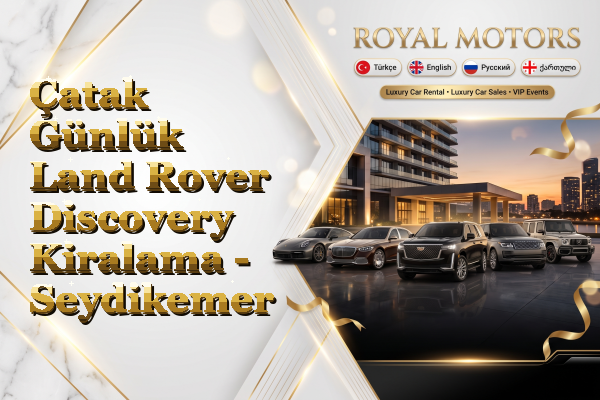 Çatak Günlük Land Rover Discovery Kiralama - Seydikemer