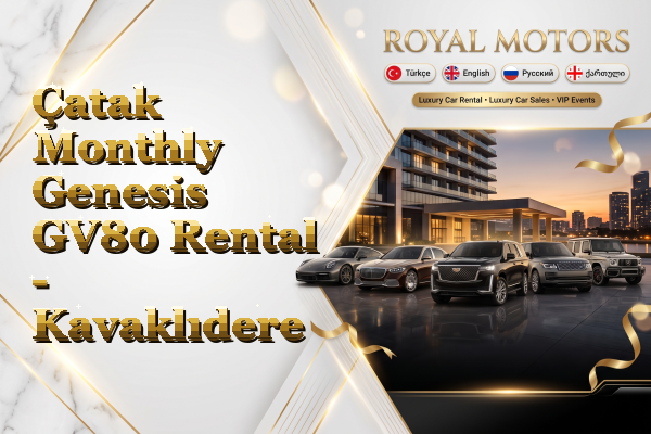 Çatak Monthly Genesis GV80 Rental - Kavaklıdere