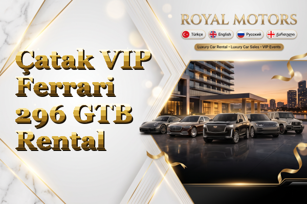 Çatak VIP Ferrari 296 GTB Rental