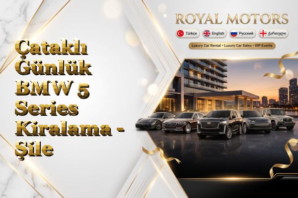 Çataklı Günlük BMW 5 Series Kiralama - Şile