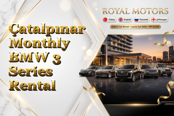 Çatalpınar Monthly BMW 3 Series Rental