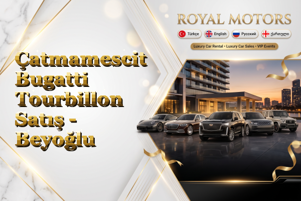 Çatmamescit Bugatti Tourbillon Satış - Beyoğlu
