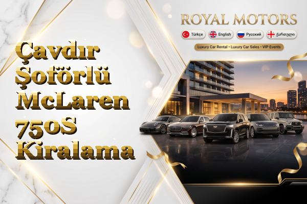 Çavdır Şoförlü McLaren 750S Kiralama