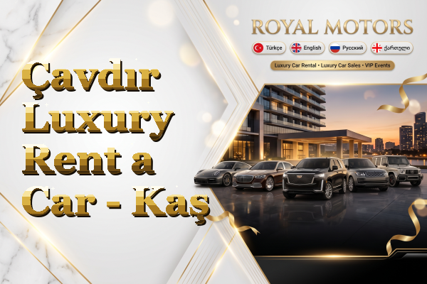 Çavdır Luxury Rent a Car - Kaş