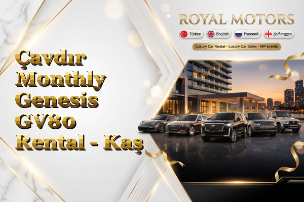 Çavdır Monthly Genesis GV80 Rental - Kaş