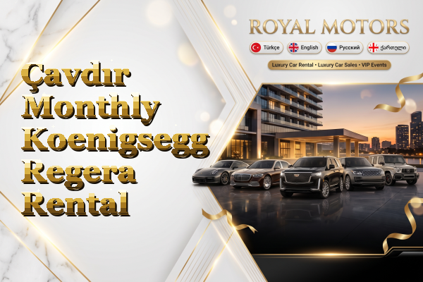 Çavdır Monthly Koenigsegg Regera Rental
